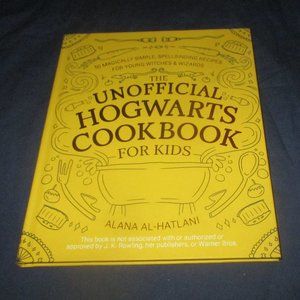The Unofficial Hogwarts Cookbook for Kids ( Hardcover, 2021, Ulysses Press.)